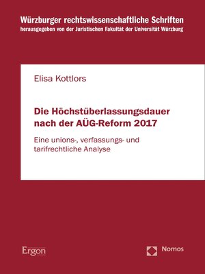 cover image of Die Höchstüberlassungsdauer nach der AÜG-Reform 2017